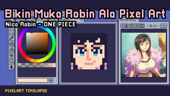 Bikin Muka Robin Ala Pixel Art | Nico Robin - One Piece | Pixel Art Timelapse