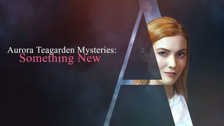 Aurora Teagarden Mysteries: Something New (2023) | Mystery | Western Movie