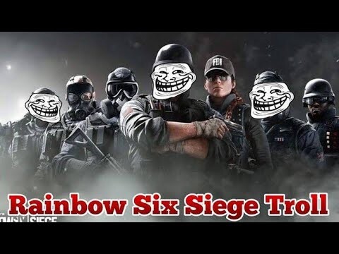 Tom Clancy's Rainbow Six Siege Funny Moments Trolling #4