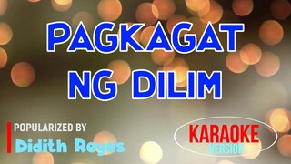 Pagkagat Ng Dilim - Didith Reyes | Karaoke Version |🎼📀▶️