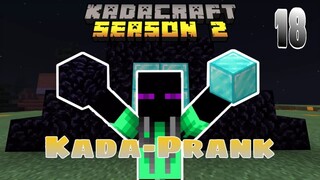 KadaCraft Season 2 | Episode 18 : KadaPrank