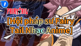 [Hội pháp sư Fairy Tail Nhạc Anime]_O1