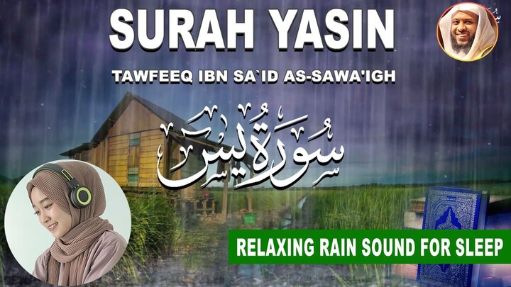Relaxing Quran recitation Surah Yasin - rain sound for sleep stress relief