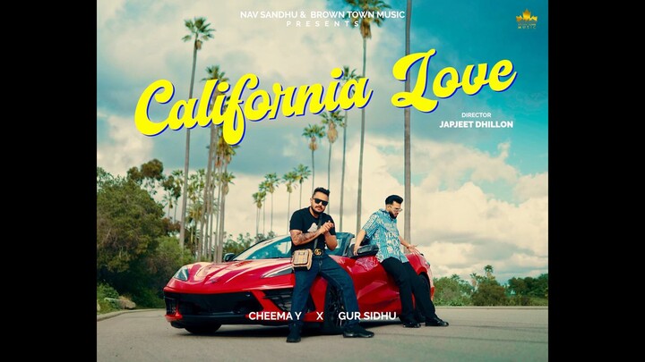 california love || cheemay & gur Sidhu || punjabi song 2022
