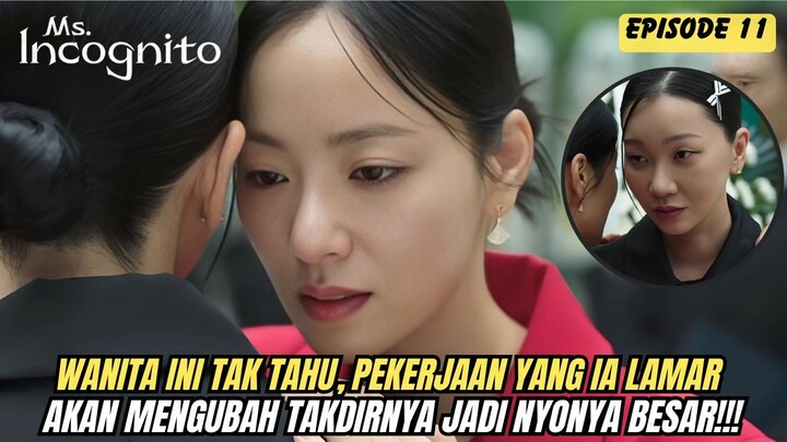 MS INCOGNITO - EPISODE 11 SUB INDO
