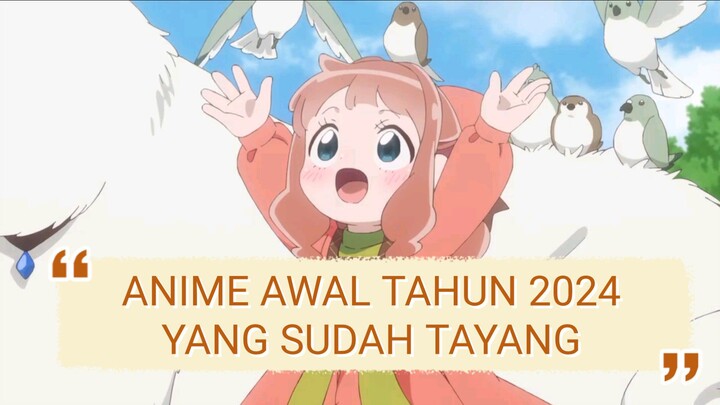 Rekomendasi Anime Awal Tahun 2024 Yang Sudah Tayang