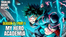 [2] Ordinaryong Bata Binigyan ng Power ng Number 1 Hero ng Mundo | Anime Recaps Tagalog