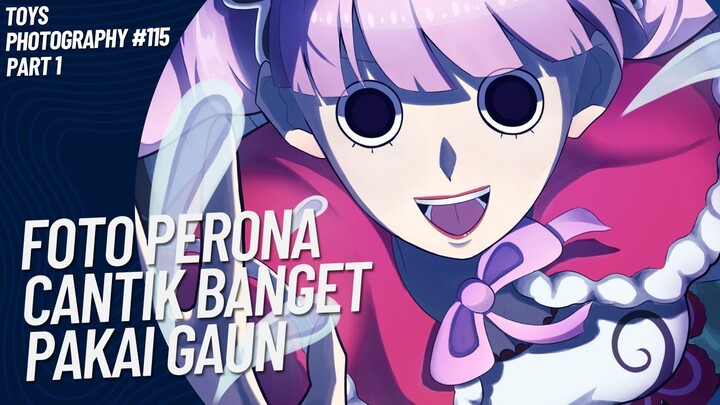 Cantik banget Perona pakai Gaun 😚🤭 | Toys Photography #115 (Part 1)