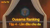 Ousama Ranking Tậ 4 - Lần đầu chu du