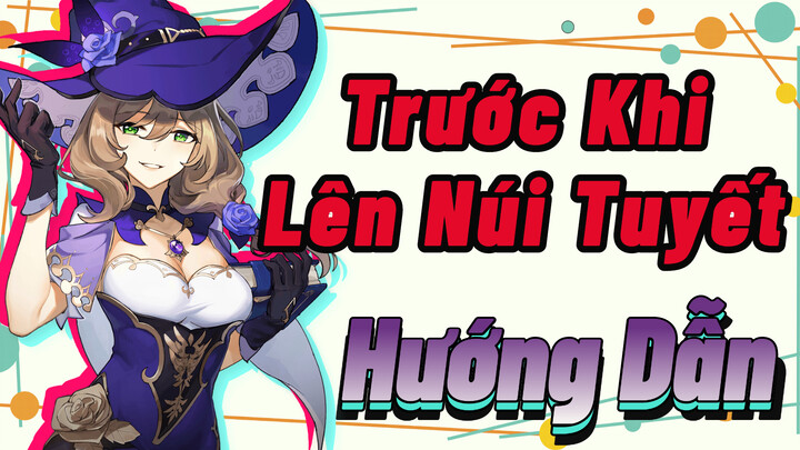 Trước Khi Lên Núi Tuyết Hướng Dẫn