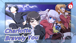 [Charlotte]Theme- Bravely You_1