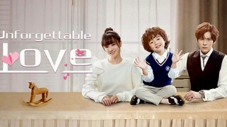 E01.UNFORGETTABLE LOVE