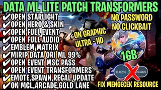 Data ML Lite Full Event 1GB Patch Transformers | ML Lite | Cara Mengatasi Lag & Patah Patah ML