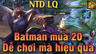 Batman mùa 20 liên quân | Cách chơi, lên đồ, phù hiệu, bảng ngọc cho tướng batman mùa 20 đi rừng NTD