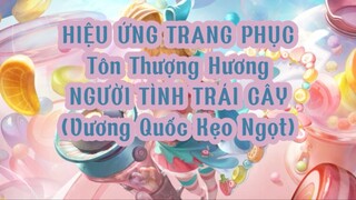 Hiệu Ứng Trang Phục Tôn Thượng Hương - Người Tình Trái Cây | Honor Of Kings Global