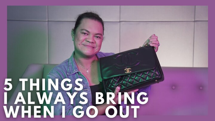 5 THINGS I ALWAYS BRING WHEN I GO OUT