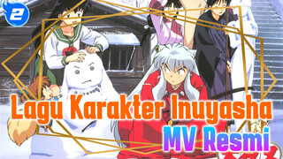 MV Resmi Lagu Karakter Inuyasha | AMV_2