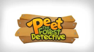 Peet The Forest Detective Theme Song (Bahasa Indonesia)