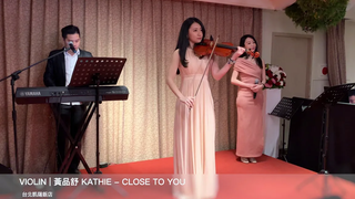 ช่างไม้ "ใกล้ชิดคุณ" การแสดงไวโอลินในงานแต่งงาน - Huang Pinshu Kathie Violin cover