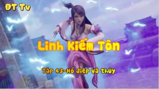 Linh Kiếm Tôn_Tập 43-Hồ điệp và thủy