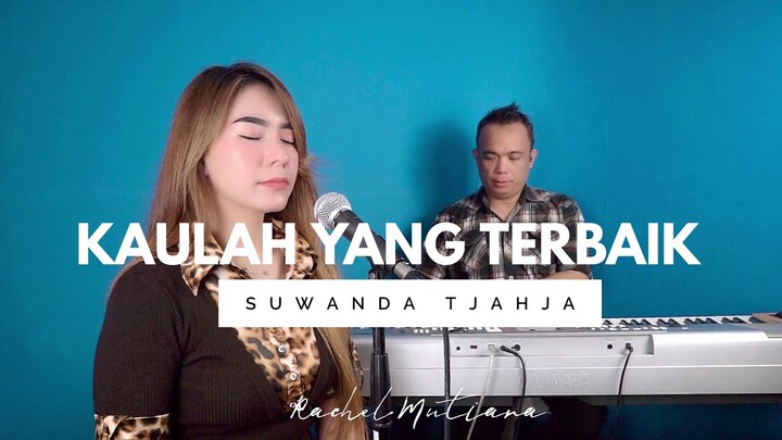 Kaulah yang terbaik ( Watchmen Community ) - Rachel Mutiara