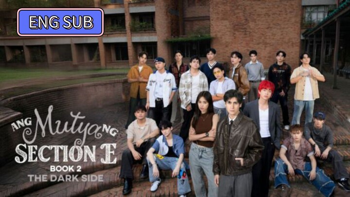 EP3 | ANG MUTYA NG SECTION E 2 | ENGLISH SUB
