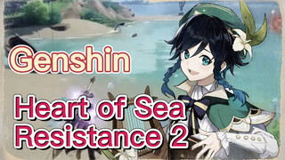 Heart of Sea Resistance 2