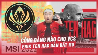 (Talkshow) Cảm nghĩ của Lu khi LPL được đánh online tại MSI, Erik Ten Hag dẫn MU #CastrolPOWER1