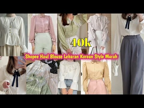 Shopee Haul Blouse Lebaran Korean Style 2022