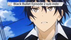 Black Bullet Episode 2 sub indo
