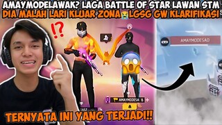 AMAY MODE LAWAK DI LAGA BATTLE OF STAR? GUA TANYAIN PC DIA KENAPA DAN LANGSUNG KLARIFIKASI