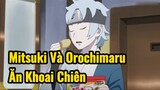 Mitsuki Và Orochimaru Ăn Khoai Chiên 