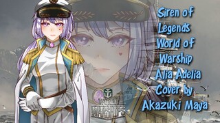 [COVER] Siren of Legends - World of Warship by Alia Adelia | Akazuki Maya ( Versi Indonesia )