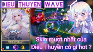 Điêu Thuyền WaVe - Skin mượt nhất của Điêu Thuyền có gì hot_ Rum ●○ Điêu Thuyền