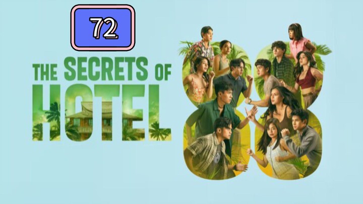The Secrets of Hotel 88 Full Episode 72