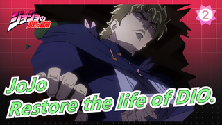 JoJo's Bizarre Adventure|I used "5" minutes to perfectly restore the life of DIO._2