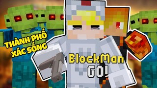 TÔ GÀ THỬ THÁCH CHIẾN ĐẤU VỚI XÁC SỐNG TRONG BLOCKMAN GO*THÀNH PHỐ XÁC SỐNG THE WALKING DEAD