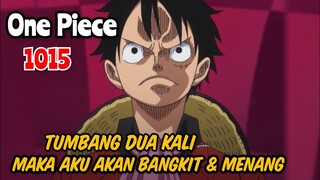 FULL SPOILER ONE PIECE 1015 - LUFFY IS BACK !!! TUMBANG, BANGKIT & MENANG !!! | FULL SPOILER OP 1015