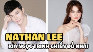 Nathan Lee 'xỉa' Ngọc Trinh ghiền đồ nhái cực sâu cay