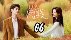 Love Is Panacea - Episode 6 [2023] [Chinese]