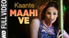 Maahi Ve Lrical Video Kaante Richa Sharma Sukhwinder Singh Malaika Arora