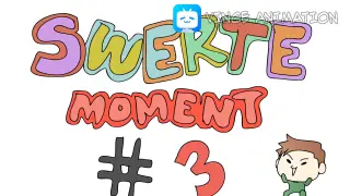 Swerte Moments (third video part) | Pinoy Animation