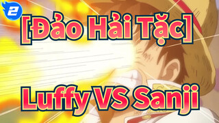 [Đảo Hải Tặc/AMV/Sôi động/MAD] Luffy VS Sanji---Bằng tất cả sức mạnh của tôi_2