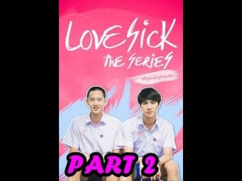 LOVE SICK The Series SEASON 1  INDO ENG Sub PART 2