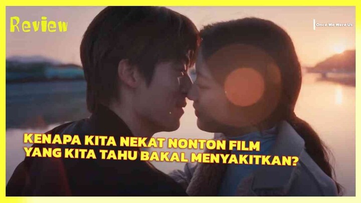 REVIEW ONCE WE WERE US (2026) – REMAKE KOREA US AND THEM YANG LEBIH LEMBUT TAPI TETAP MENUSUK