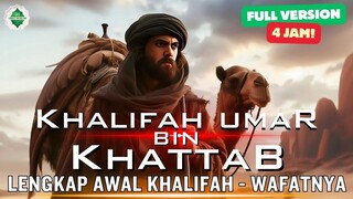 Full Version Khalifah Umar Bin Khattab Dari Awal Masa Kepemimpinan Hingga Wafatnya