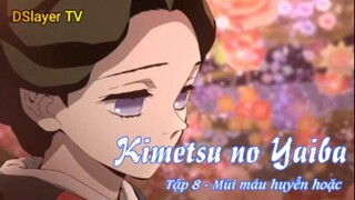 Kimetsu no Yaiba Tập 8 - Mùi máu huyễn hoặc