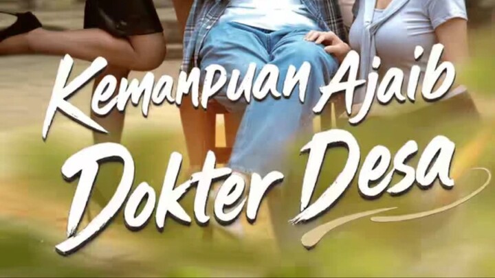 [FULL EPISODE] KEMAMPUAN AJAIB DOKTER DESA FILM DRAMA HD