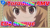 Toradora / ED2 Oranye_1