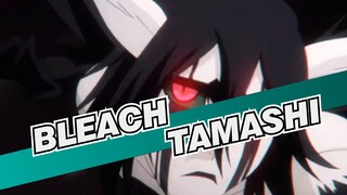 [BLEACH | AMV] TAMASHI